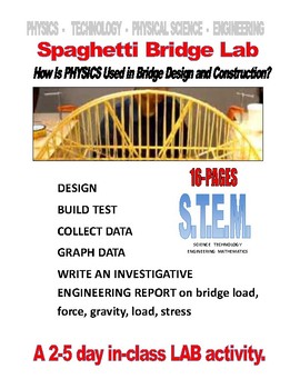 Preview of S.T.E.M. PHYSICS  -  SPAGHETTI BRIDGE CONSTRUCTION-TEST LAB  ***** 5-STAR