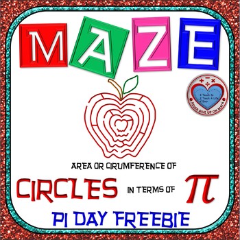 Preview of PI DAY FREEBIE {NO PREP} - Maze - Find Area and Circum of circle in terms of PI