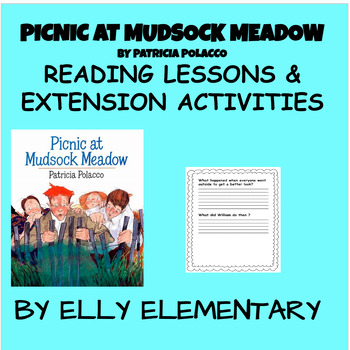 Preview of PICNIC AT MUDSOCK MEADOW- Patricia Polacco: READING LESSONS & EXT. ACTIVITIES