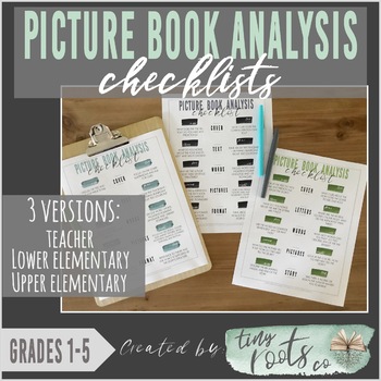 Preview of PICTURE BOOK ANALYSIS CHECKLISTS | Grades 1-5 |Teacher & Student Versions