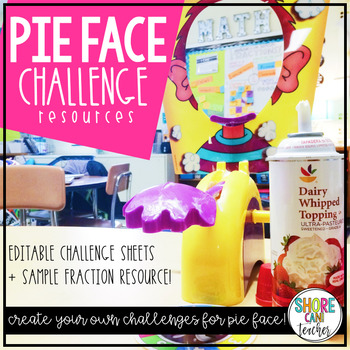 Preview of PIE FACE CHALLENGE - Editable Challenge Templates to use with Pie Face!