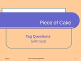 PIECE OF CAKE - TAG QUESTIONS