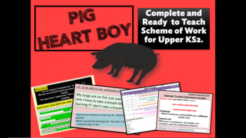 Preview of PIG HEART BOY - COMPLETE SCHEME OF WORK - Grade 5/6