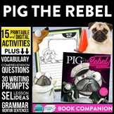 PIG THE REBEL activities READING COMPREHENSION worksheets 