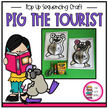 Preview of PIG THE TOURIST POP-UP SEQUENCING CRAFT