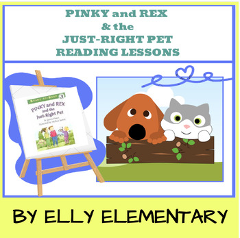 Preview of PINKY and REX & THE JUST-RIGHT PET: READING & WRITING LESSONS (2ND/3RD)