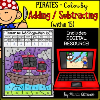 Preview of PIRATES! - Color by ADDING / SUBTRACTING Within 15 {Includes Digital Resource}