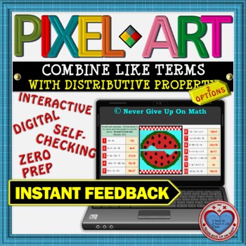 Preview of PIXEL ART: Combine Like Terms + Distributive Prop (2 Options) DISTANCE LEARNING