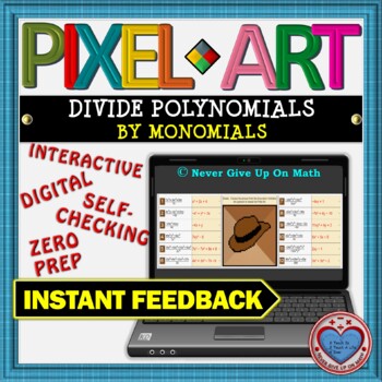 Preview of PIXEL ART: Divide Polynomials by Monomials DISTANCE LEARNING