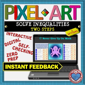Preview of PIXEL ART: Solve Two-Step Inequalities (2 Options) DISTANCE LEARNING
