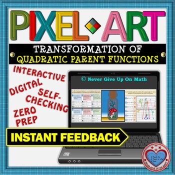 Preview of PIXEL ART: Transformation of Quadratic Parent Function DISTANCE LEARNING