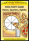 PIZZA PARTY FRACTION GAME - Halves, Quarters/Fourths, Eigh