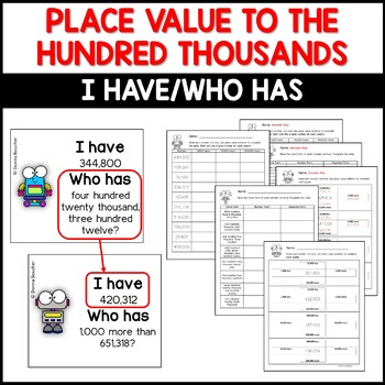 Preview of Place Value to the Hundred Thousands | I Have/Who Has Game