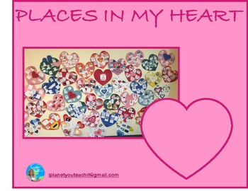 Preview of PLACES IN MY HEART - Celebrating Valentine's Day and Geography!