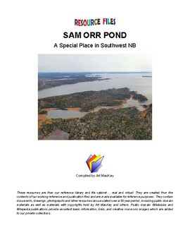 Preview of PLACES - SAM ORR POND A Special Place in Southwest NB - Resource File