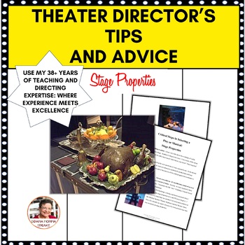 Preview of Play Directing Tips For Beginning and Advanced Theater Stage Properties