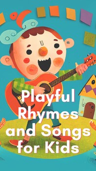 Preview of PLAYFUL RHYMES AND SONGS FOR KIDS