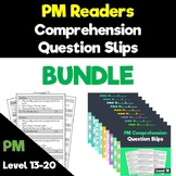 PM Reader Comprehension Slips BUNDLE