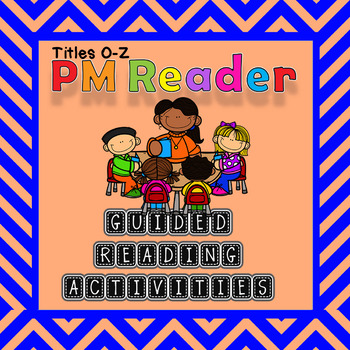 Preview of PM Reader Guided Reading Worksheets Titles O-Z