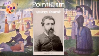 Preview of POINTILLISM George Seurat Art Project & Lesson - on Google Slides - Little Prep