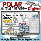 POLAR ANIMALS REPORT: DIGITAL RESEARCH: GOOGLE SLIDES DIST