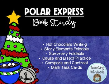Preview of POLAR EXPRESS: CHRISTMAS HOLIDAY BOOK STUDY UNIT