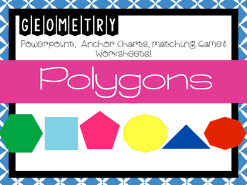 Preview of POLYGONS (Powerpoint, Anchor Charts, & Worksheets)