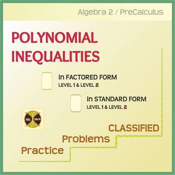 Preview of POLYNOMIAL INEQUALITIES - 32 Practiced Problems CLASSIFIED-Distance Learning