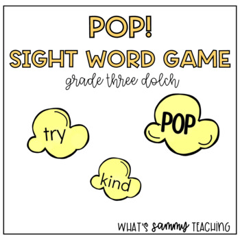 POP - A Sight Word Game: Grade Three Dolch by ABC's and Recipes | TpT