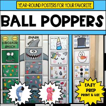 Preview of BALL POPPER POSTERS BUNDLE ARTICULATION PHONOLOGY YEAR-ROUND EASY PREP