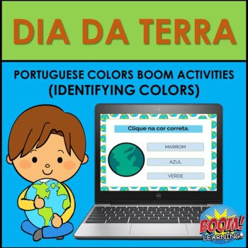 Preview of PORTUGUESE EARTH DAY: IDENTIFYING COLORS IN PORTUGUESE (DIA DA TERRA) BOOM CARDS
