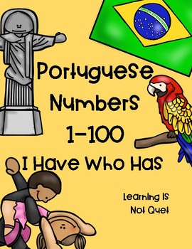 Preview of PORTUGUESE NUMBERS 1-100 I Have Who Has Cards
