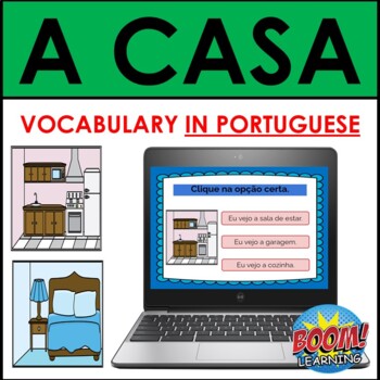 Preview of PORTUGUESE PARTS OF THE HOUSE: As Partes da Casa Vocabulary BOOM CARDS