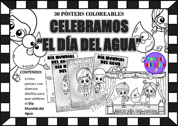 Preview of PÓSTERS COLOREABLES - "Día Mundial del Agua" (IMPRIMIBLES) |CIENCIA|