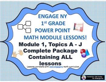 Preview of POWER POINT Slides: 1st Grade Engage NY Module 1 BUNDLE (Topics A-J)