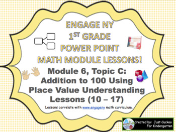 Preview of POWER POINT Slides 1st Grade Engage NY Module 6 Topic C lessons 10 thru 17