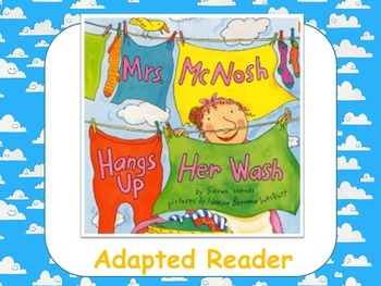 Preview of POWERPOINT Mrs. McNosh Hangs Up Her Wash - Adapted Reader {Special Education}