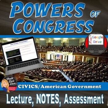 Preview of POWERS OF CONGRESS - Lecture & Review Game- Legislative Branch - Print & Digital