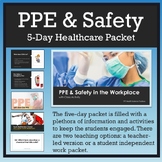 PPE & Safety in the Workplace 5-Day Pkt [Lesson, Activitie