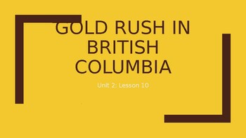Preview of PPT The Gold Rush in British Columbia and the Chilcotin War