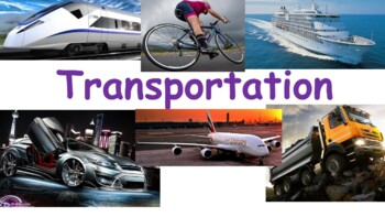 Preview of PPT -  Transportation - Land, Water, Air -  Ages 4 - 6 (depending on Level)