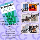 PPT: Wordly Wise 3000 Grade 2 Lesson 15 Vocabulary with Vi
