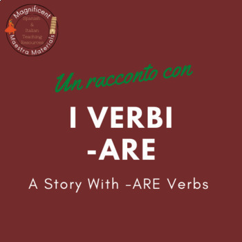 Preview of PRACTICE: (Un racconto con i verbi -ARE)/ A Story with Present Tense -ARE Verbs