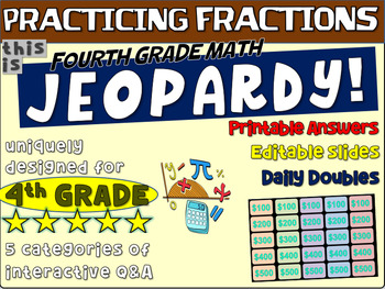 Preview of PRACTICING FRACTIONS - Fourth Grade MATH JEOPARDY! handouts & Game Slides