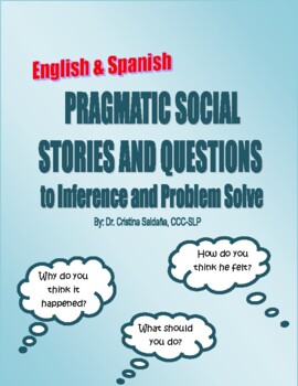 Preview of PRAGMATIC SOCIAL STORIES AND QUESTIONS TO INFERENCE AND PROBLEM SOLVE- Bilingual