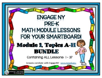 Preview of PRE-K ENGAGE NY MATH MODULE 1 BUNDLE: TOPICS A-H for your SmartBoard!