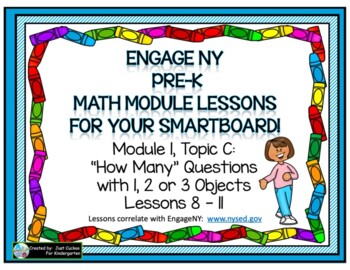 Preview of PRE-K ENGAGE NY MATH MODULE 1, TOPIC C:  LESSONS 8-11 FOR YOUR SMARTBOARD!