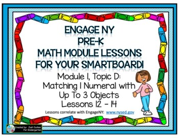 Preview of PRE-K ENGAGE NY MATH MODULE 1, TOPIC D:  LESSONS 12-14 FOR YOUR SMARTBOARD!