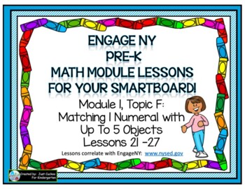 Preview of PRE-K ENGAGE NY MATH MODULE 1, TOPIC F:  LESSONS 21-27 FOR YOUR SMARTBOARD!