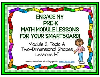 Preview of PRE-K ENGAGE NY MATH MODULE 2, TOPIC A : Lessons 1-5 for your SmartBoard!